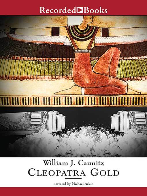 Title details for Cleopatra Gold by William J. Caunitz - Wait list